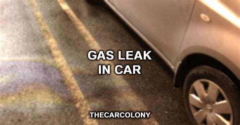 Gas leak in car. Things To Know About Gas leak in car. 